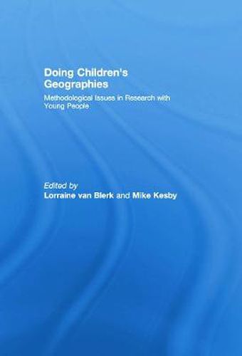 Cover image for Doing Children's Geographies: Methodological Issues in Research with Young People