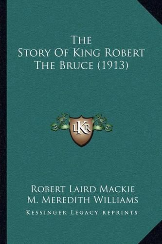 The Story of King Robert the Bruce (1913)