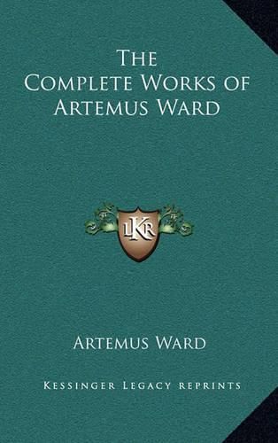 The Complete Works of Artemus Ward