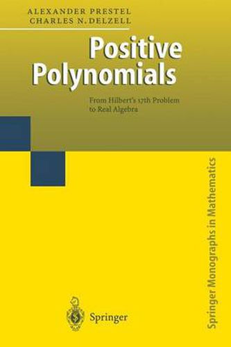 Cover image for Positive Polynomials: From Hilbert's 17th Problem to Real Algebra