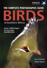 Cover image for Complete Photographic Field Guide Birds of Southern Africa