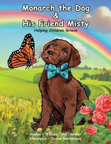 Cover image for Monarch the Dog and his Friend Misty: Helping Children Grieve