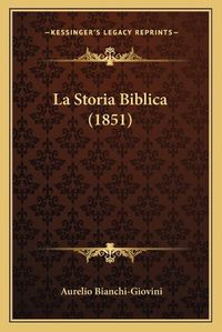 Cover image for La Storia Biblica (1851)