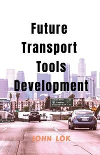 Cover image for Future Transport Tools Development