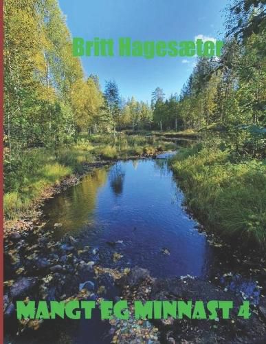 Cover image for Mangt eg minnast 4: Minner fra oppveksten pa Leiknestangen i Osterfjorden like etter krigen