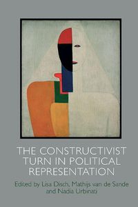 Cover image for The Constructivist Turn in Political Representation