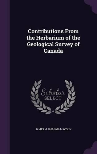 Cover image for Contributions from the Herbarium of the Geological Survey of Canada