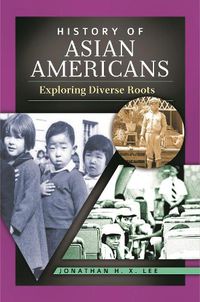 Cover image for History of Asian Americans