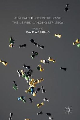 Cover image for Asia Pacific Countries and the US Rebalancing Strategy