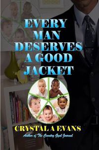 Cover image for Every Man Deserves A Good Jacket