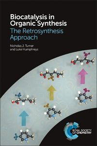 Cover image for Biocatalysis in Organic Synthesis: The Retrosynthesis Approach