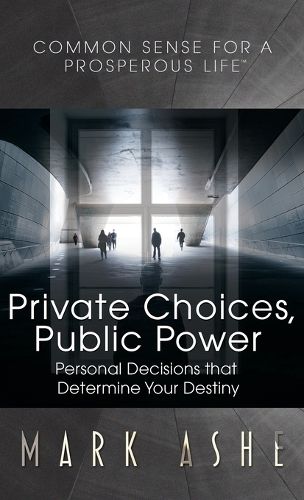 Private Choices, Public Power