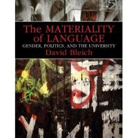 Cover image for The Materiality of Language: Gender, Politics, and the University