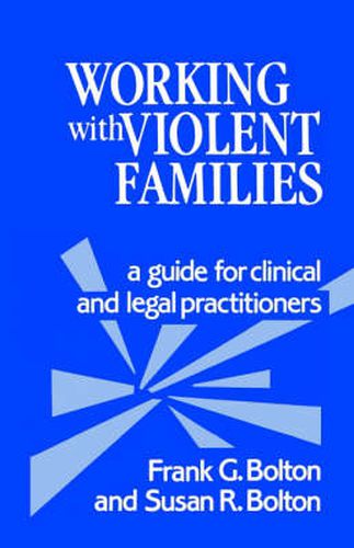 Cover image for Working with Violent Families: A Guide for Clinical and Legal Practitioners