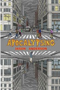 Cover image for Apocalypsing