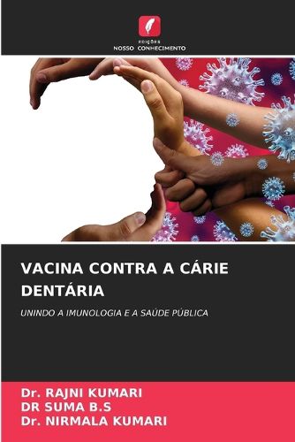 Cover image for Vacina Contra a Carie Dentaria