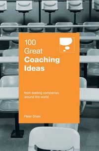 Cover image for 100 Great Coaching Ideas