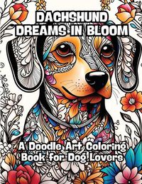 Cover image for Dachshund Dreams in Bloom