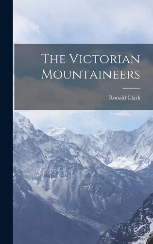 Cover image for The Victorian Mountaineers