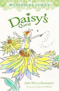 Cover image for Daisy's Quest: Wilderness Fairies (Book 1)