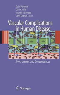 Cover image for Vascular Complications in Human Disease: Mechanisms and Consequences