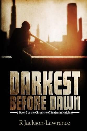 Cover image for Darkest Before Dawn: Book 2 of The Chronicle of Benjamin Knight