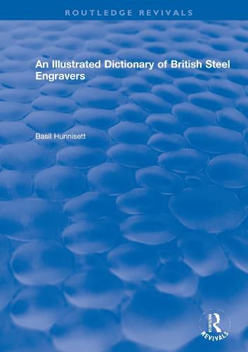 Cover image for An Illustrated Dictionary of British Steel Engravers