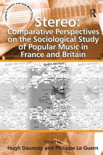 Cover image for Stereo: Comparative Perspectives on the Sociological Study of Popular Music in France and Britain