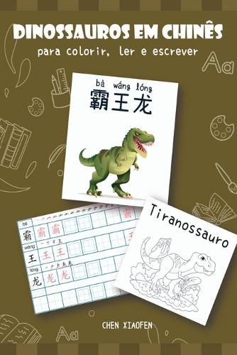 Cover image for Dinossauros Em Chines Para Colorir, Ler E Escrever