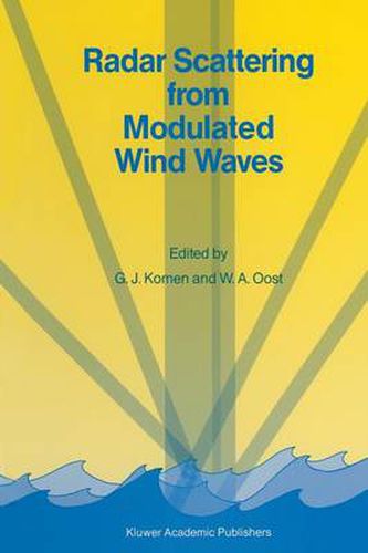 Cover image for Radar Scattering from Modulated Wind Waves: Proceedings of the Workshop on Modulation of Short Wind Waves in the Gravity-Capillary Range by Non-Uniform Currents, held in Bergen aan Zee, The Netherlands, 24-26 May 1988