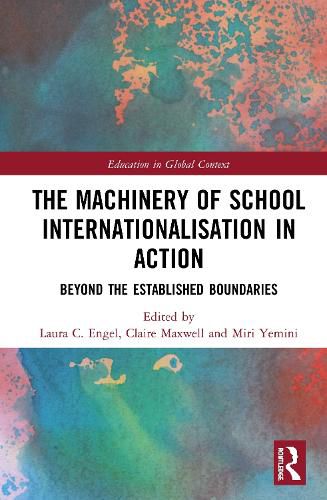 Cover image for The Machinery of School Internationalisation in Action: Beyond the Established Boundaries