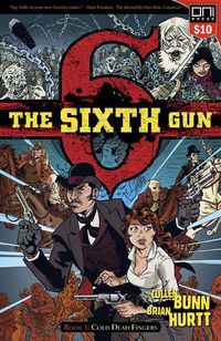 Cover image for The Sixth Gun Volume 1: Cold Dead Fingers - Square One edition
