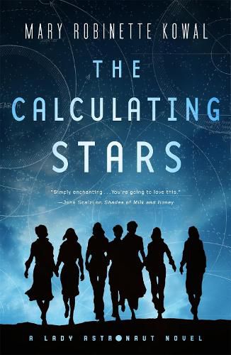 The Calculating Stars: A Lady Astronaut Novel