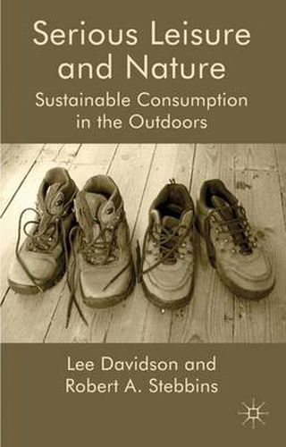 Cover image for Serious Leisure and Nature: Sustainable Consumption in the Outdoors