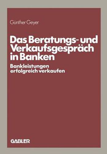 Cover image for Das Beratungs- und Verkaufsgesprach in Banken