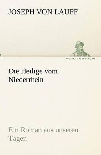 Cover image for Die Heilige Vom Niederrhein