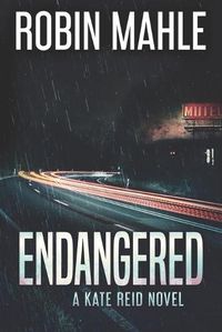 Cover image for Endangered: A Kate Reid Novel