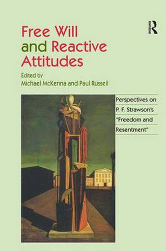 Cover image for Free Will and Reactive Attitudes: Perspectives on P.F. Strawson's 'Freedom and Resentment