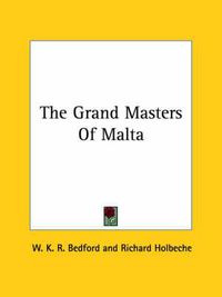 Cover image for The Grand Masters of Malta