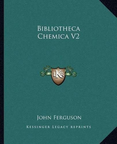 Bibliotheca Chemica V2