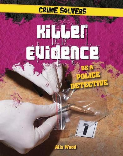 Cover image for Killer Evidence: Be a Police Detective