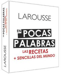 Cover image for En Pocas Palabras: Las Recetas + Sencillas del Mundo