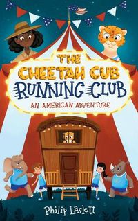 Cover image for The Cheetah Cub Running Club: An American Adventure