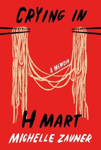 Cover image for Crying in H Mart: A Memoir