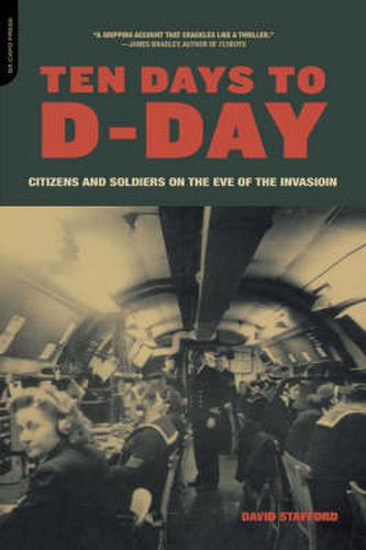 Cover image for Ten Days to D-Day: Citizens and Soldiers on the Eve of the Invasion