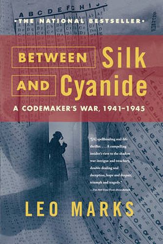 Cover image for Between Silk and Cyanide: A Codemaker's War, 1941 to 1945