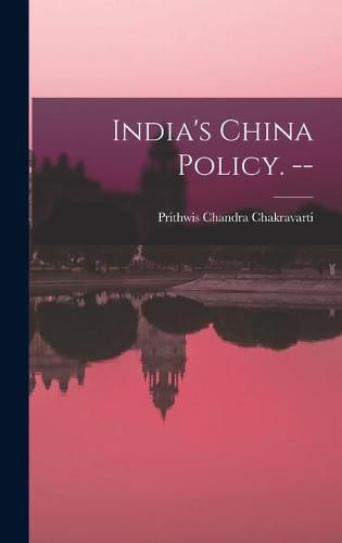 Cover image for India's China Policy. --