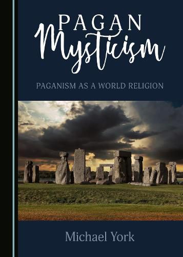 Cover image for Pagan Mysticism: Paganism as a World Religion