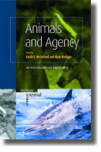 Animals and Agency: An Interdisciplinary Exploration