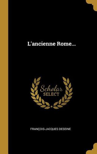 Cover image for L'ancienne Rome...